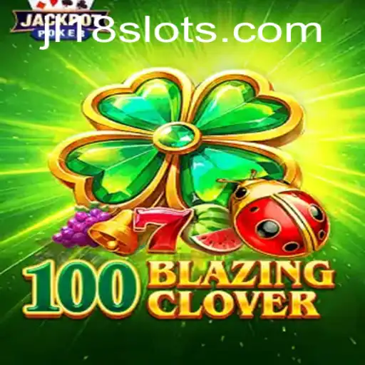 100BlazingClover: An Immersive Gaming Experience with JL18