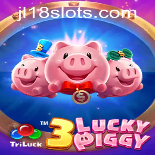 Exploring 3LUCKYPIGGY: The Exciting Game Revolutionized by JL18