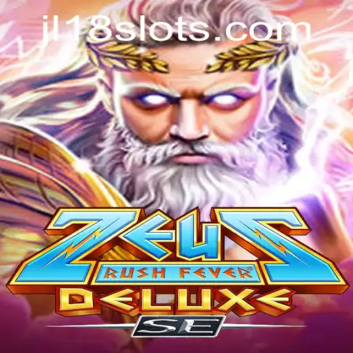 Discover the Thrilling Adventure of ZeusRushFeverDeluxeSE and the Mysterious JL18