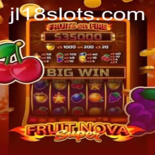 Dive into the Exciting World of FruitNovaSuper with JL18